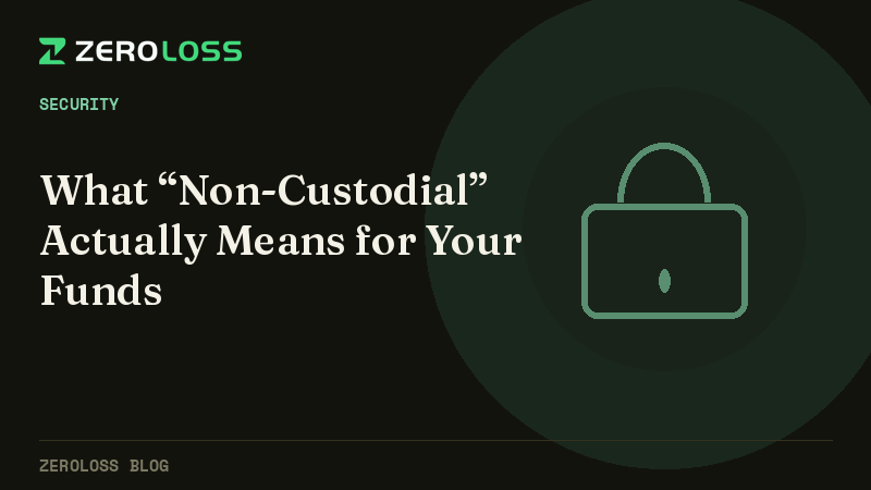 What “Non-Custodial” Actually Means for Your Funds